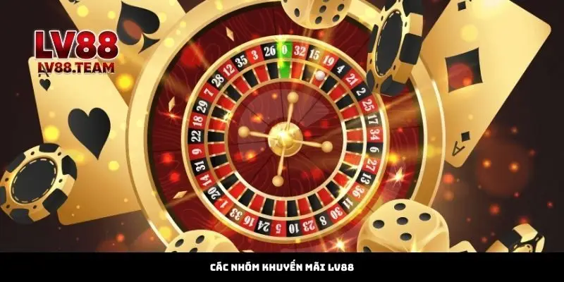 Các nhóm khuyến mãi LV88 phổ biến