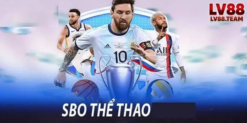 Sảnh SBO LV88 Góc Nhìn Tổng Quan Dành Cho Người Muốn Tìm Hiểu 3 Những Lưu Ý Khi Tìm Hiểu